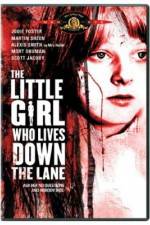 Watch The Little Girl Who Lives Down the Lane Myflixer