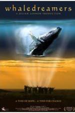Watch Whaledreamers Myflixer