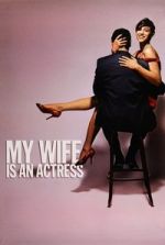 Watch My Wife Is an Actress Myflixer