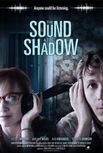 Watch The Sound and the Shadow Myflixer