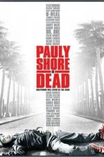 Watch Pauly Shore Is Dead Myflixer