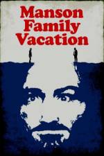 Watch Manson Family Vacation Myflixer