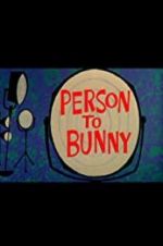 Watch Person to Bunny Myflixer