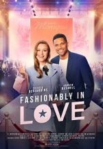 Watch Fashionably in Love Myflixer