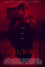 Watch Still/Born Myflixer