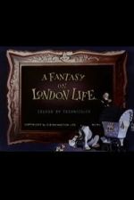 Watch A Fantasy on London Life Myflixer