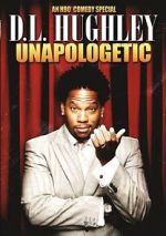 Watch D.L. Hughley: Unapologetic (TV Special 2007) Myflixer