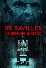 Watch Dr. Saville\'s Horror Show Myflixer