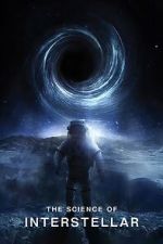 Watch The Science of Interstellar Myflixer