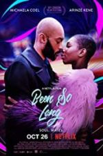 Watch Been So Long Myflixer