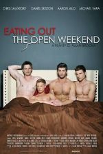Watch Eating Out: The Open Weekend Myflixer