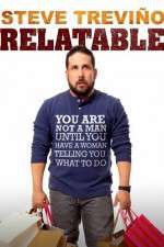 Watch Steve Trevino: Relatable Myflixer