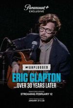Watch Eric Clapton Unplugged... Over 30 Years Later (TV Special 2025) Myflixer