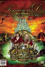 Watch Tenacious D The Complete Masterworks 2 Myflixer