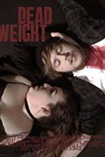Watch Dead Weight Myflixer