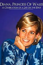 Watch Diana, Princess of Wales: a Celebration of a Life Myflixer