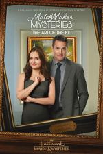 Watch MatchMaker Mysteries: The Art of the Kill Myflixer
