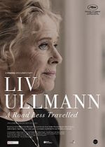 Watch Liv Ullmann: A Road Less Travelled Myflixer