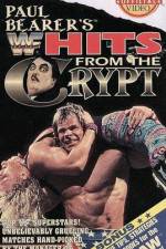Watch WWF Paul Bearers Hits From The Crypt Myflixer