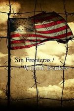 Watch Sin Fronteras Without Borders Myflixer
