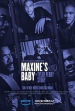Watch Maxine\'s Baby: The Tyler Perry Story Myflixer