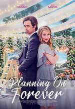 Watch Planning on Forever Myflixer