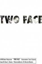 Watch Two Face Myflixer