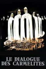 Watch The Dialogue of the Carmelites Myflixer