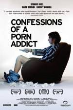 Watch Confessions of a Porn Addict Myflixer