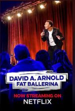 Watch David A. Arnold Fat Ballerina (TV Special 2020) Myflixer