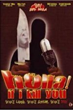 Watch Holla If I Kill You Myflixer