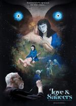 Watch Love and Saucers Myflixer