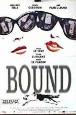 Watch Bound Myflixer
