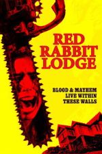 Watch Red Rabbit Lodge Myflixer