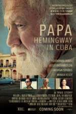 Watch Papa Hemingway in Cuba Myflixer
