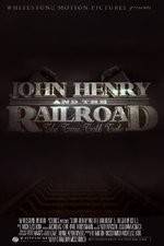 Watch John Henry and the Railroad Myflixer
