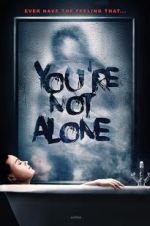 Watch You\'re Not Alone Myflixer