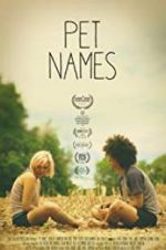 Watch Pet Names Myflixer