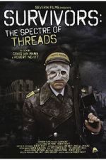Watch Survivors: The Spectre of Threads Myflixer