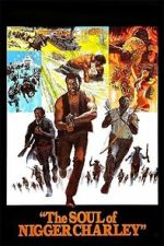 Watch The Soul of Nigger Charley Myflixer