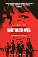 Watch Shooting the Mafia Myflixer