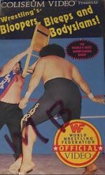 Watch Wrestling\'s Bloopers, Bleeps and Bodyslams! Myflixer