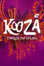 Watch Cirque du Soleil Kooza Myflixer