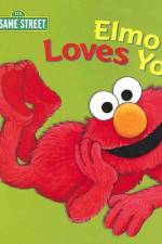 Watch Elmo Loves You Myflixer