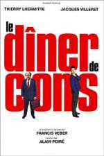 Watch Le Dîner de Cons Myflixer