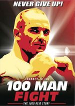 Watch Journey to the 100 Man Fight: The Judd Reid Story Myflixer