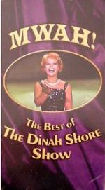 Watch Mwah! The Best of the Dinah Shore Show Myflixer