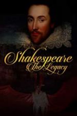 Watch Shakespeare: The Legacy Myflixer
