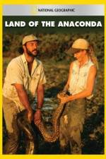 Watch National Geographic Land of the Anaconda Myflixer