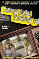 Watch Heavy Metal Parking Lot Myflixer
